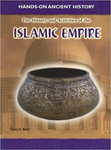 History and Activities of the Islamic Empire