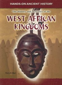 The History and Activities of the West African Kingdoms
